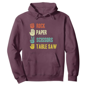 Funny Woodworker Hoodie Rock Paper Scissors Table Saw TS14 Maroon Print Your Wear