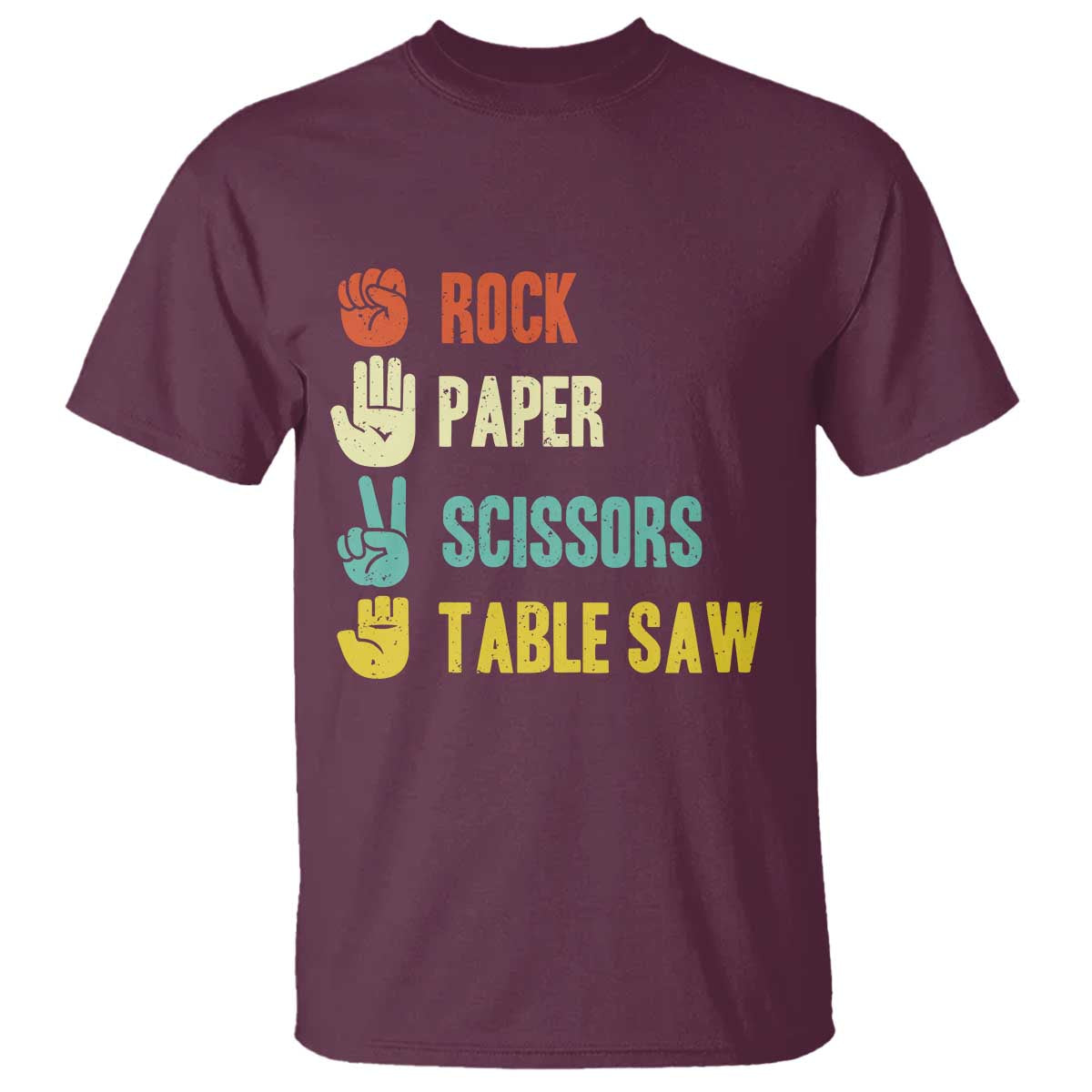 Funny Woodworker T Shirt Rock Paper Scissors Table Saw TS14 Maroon Print Your Wear
