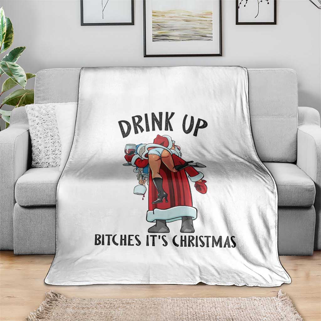 Funny Christmas Wine Throw Blanket Drink Up Bitches It Is Christmas TS14 Print Your Wear