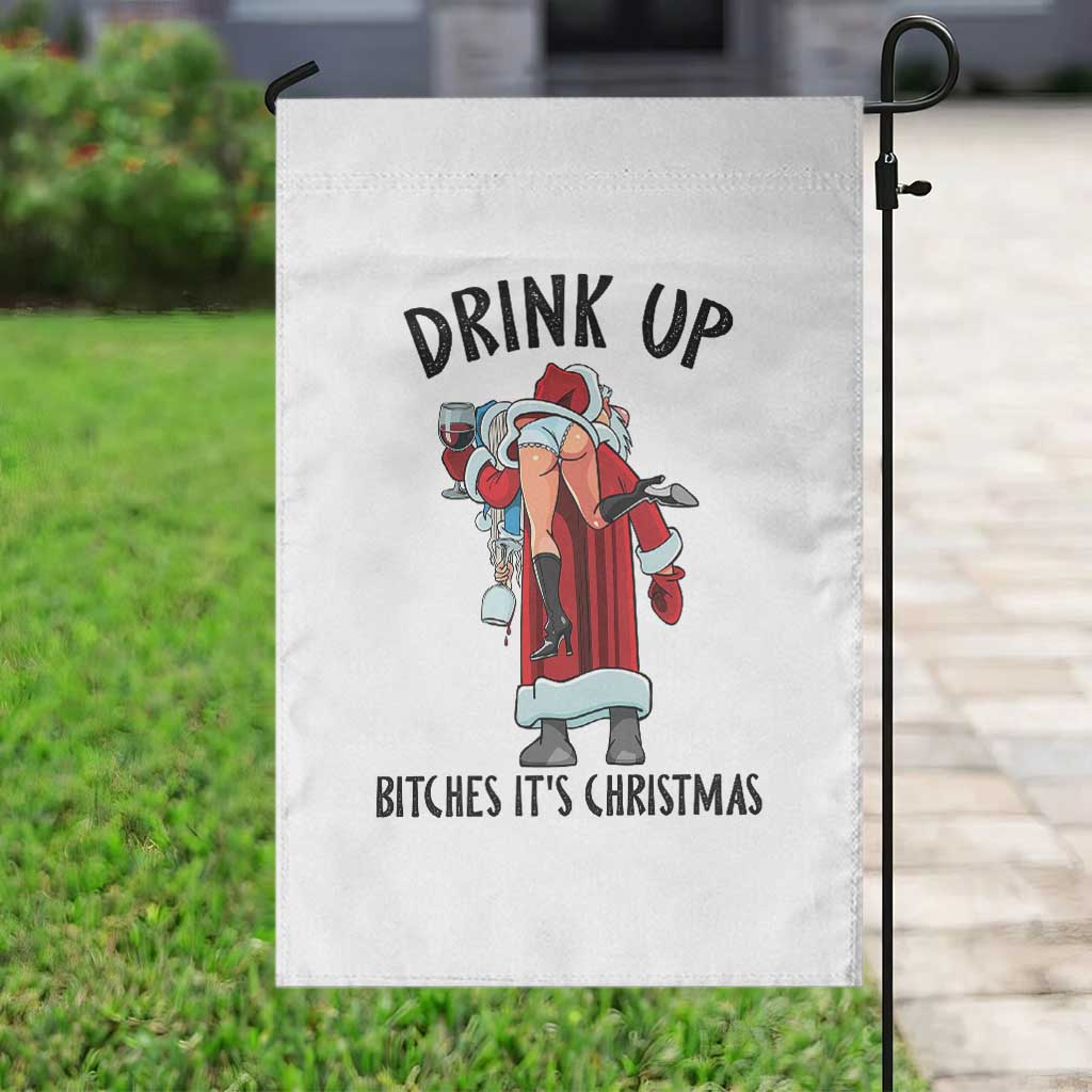 Funny Christmas Wine Garden Flag Drink Up Bitches It Is Christmas TS14 Print Your Wear