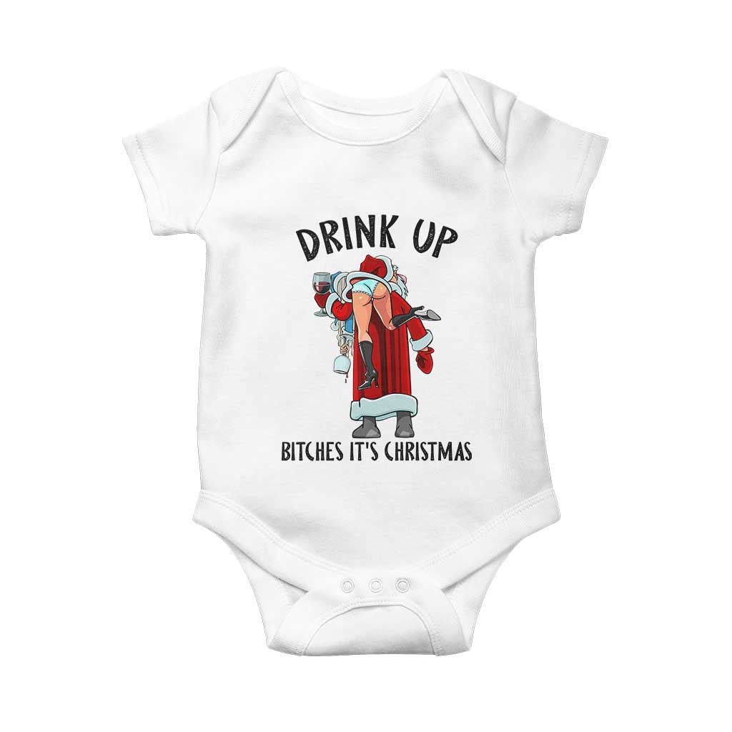 Funny Christmas Wine Baby Onesie Drink Up Bitches It Is Christmas TS14 White Print Your Wear