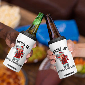 Funny Christmas Wine 4 in 1 Can Cooler Tumbler Drink Up Bitches It Is Christmas TS14 Print Your Wear