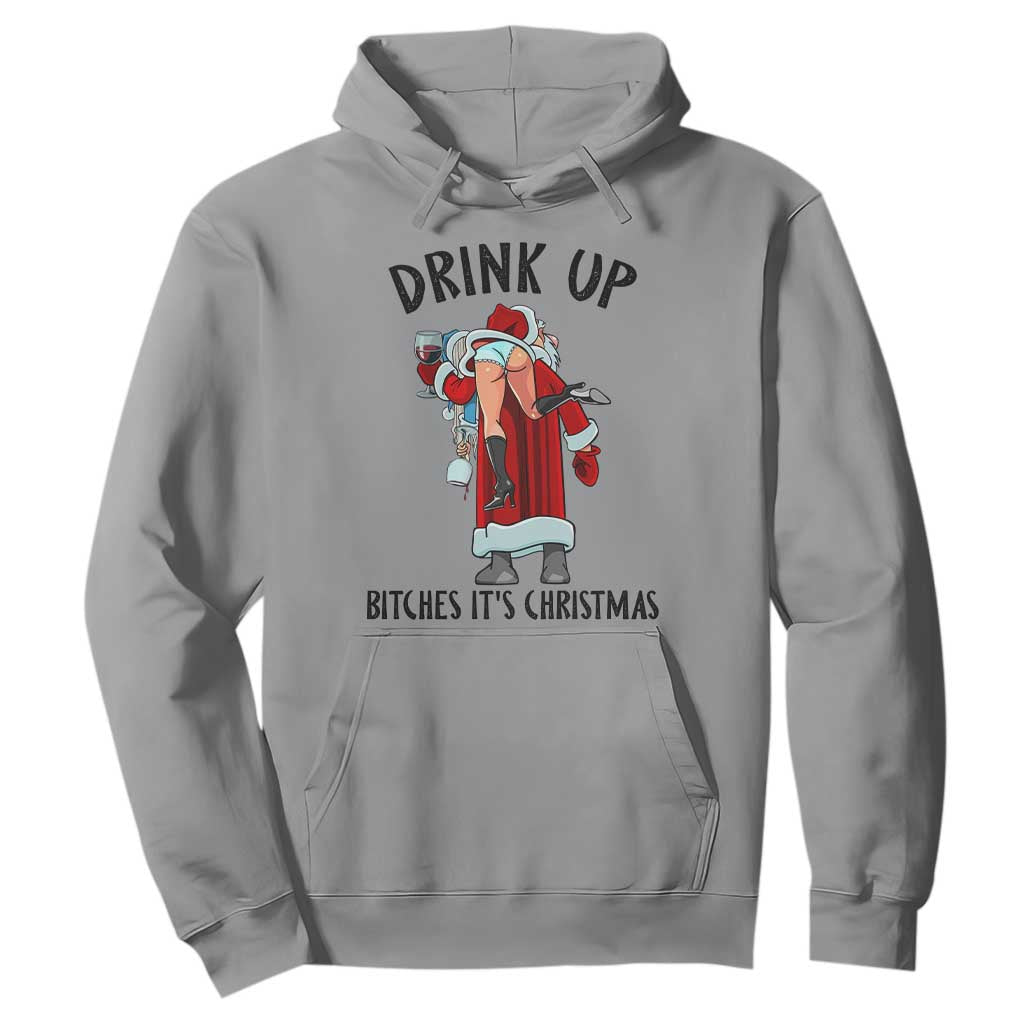 Funny Christmas Wine Hoodie Drink Up Bitches It Is Christmas TS14 Sport Gray Print Your Wear