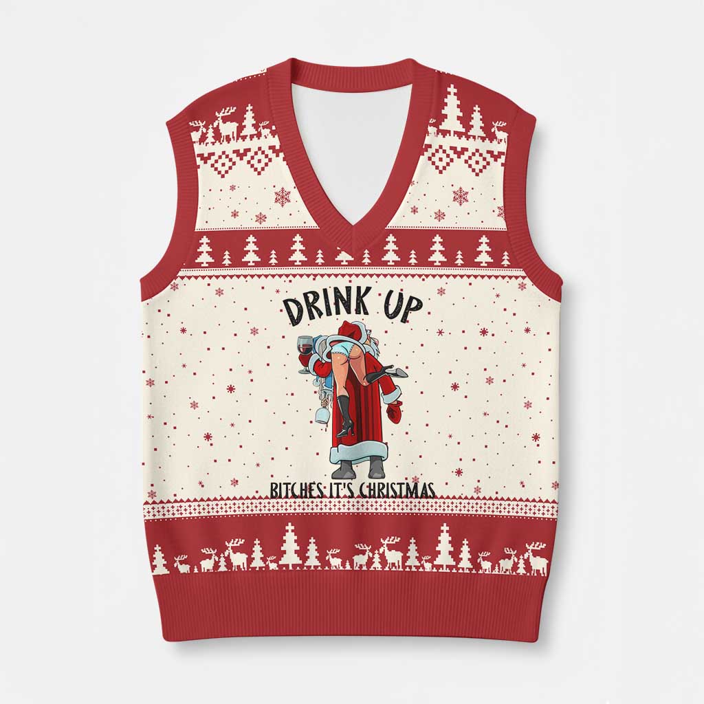 Funny Xmas Wine V-Neck Knit Sweater Vest Drink Up Bitches It Is Xmas TS14 Beige Red Print Your Wear