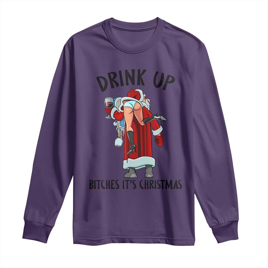 Funny Christmas Wine Long Sleeve Shirt Drink Up Bitches It Is Christmas TS14 Purple Print Your Wear