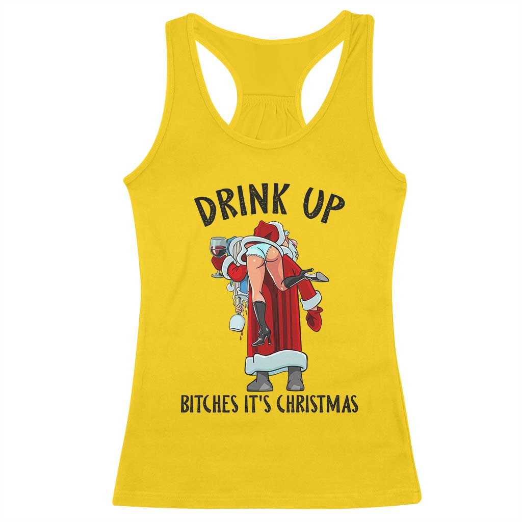 Funny Christmas Wine Racerback Tank Top Drink Up Bitches It Is Christmas TS14 Daisy Print Your Wear