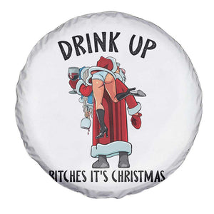 Funny Christmas Wine Spare Tire Cover Drink Up Bitches It Is Christmas TS14 Print Your Wear