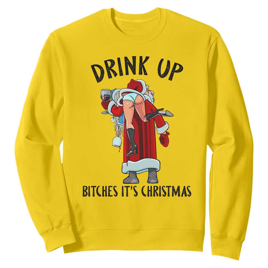Funny Christmas Wine Sweatshirt Drink Up Bitches It Is Christmas TS14 Daisy Print Your Wear
