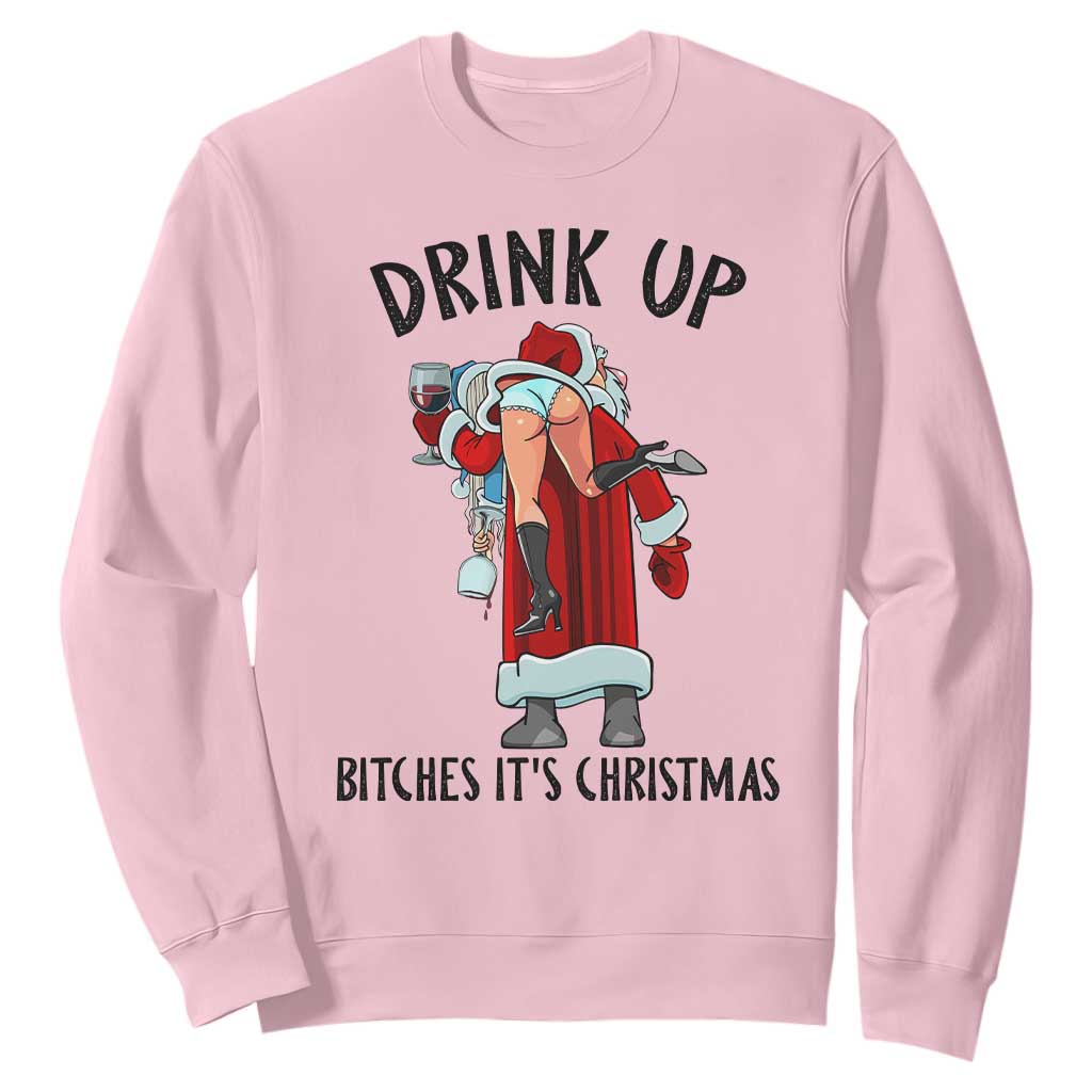 Funny Christmas Wine Sweatshirt Drink Up Bitches It Is Christmas TS14 Light Pink Print Your Wear