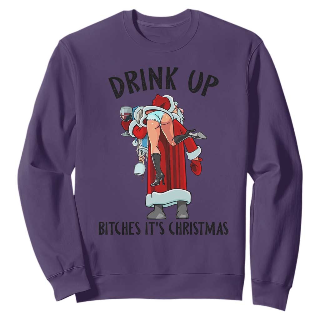 Funny Christmas Wine Sweatshirt Drink Up Bitches It Is Christmas TS14 Purple Print Your Wear