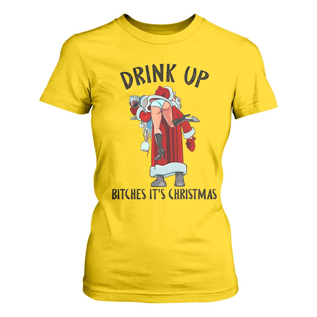Funny Christmas Wine T Shirt For Women Drink Up Bitches It Is Christmas TS14 Daisy Print Your Wear