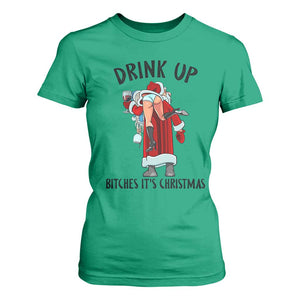Funny Christmas Wine T Shirt For Women Drink Up Bitches It Is Christmas TS14 Irish Green Print Your Wear
