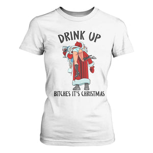 Funny Christmas Wine T Shirt For Women Drink Up Bitches It Is Christmas TS14 White Print Your Wear