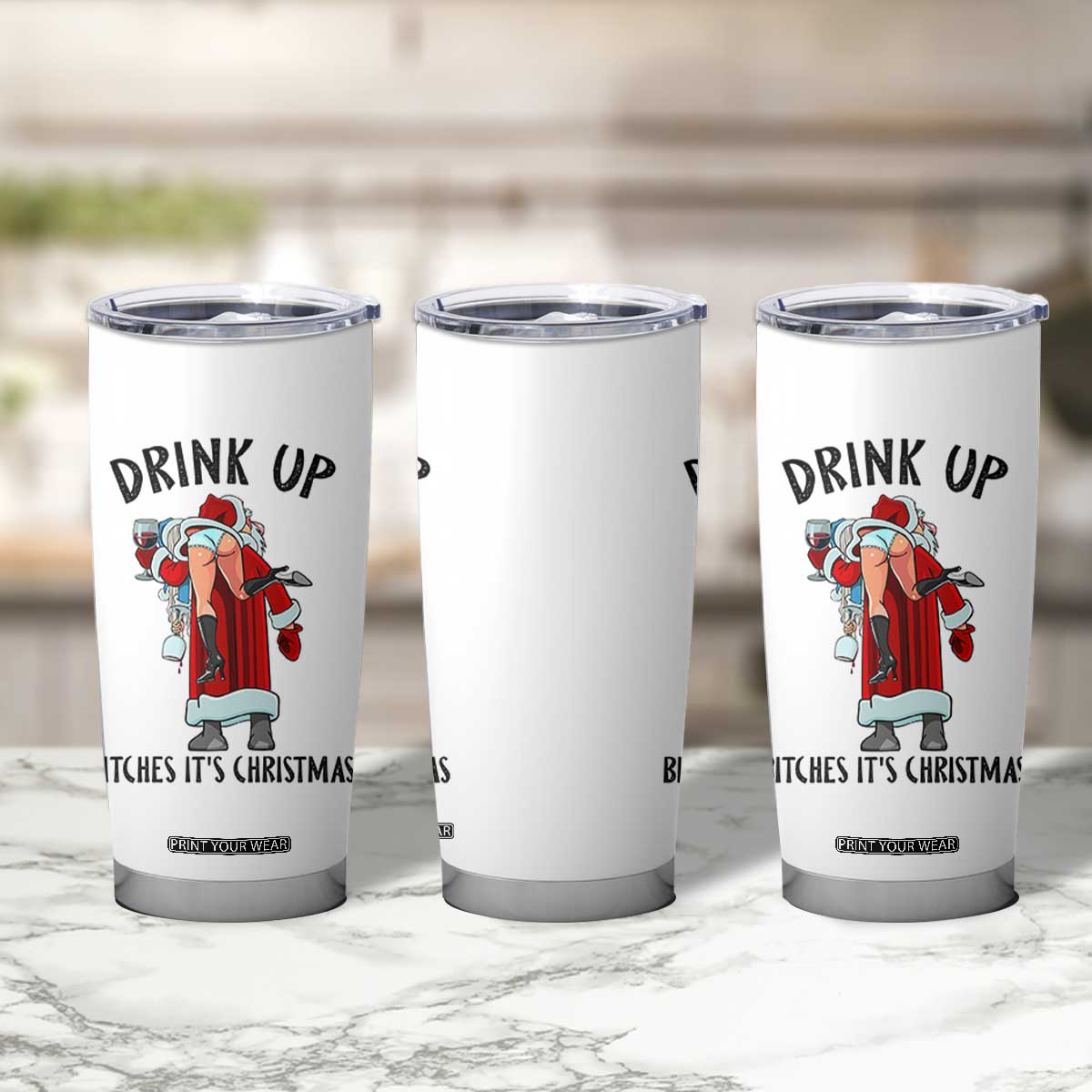Funny Christmas Wine Tumbler Cup Drink Up Bitches It Is Christmas TS14 Print Your Wear