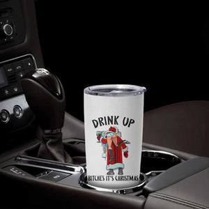 Funny Christmas Wine Tumbler Cup Drink Up Bitches It Is Christmas TS14 Print Your Wear