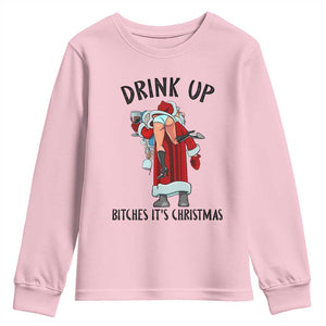 Funny Christmas Wine Youth Sweatshirt Drink Up Bitches It Is Christmas TS14 Light Pink Print Your Wear