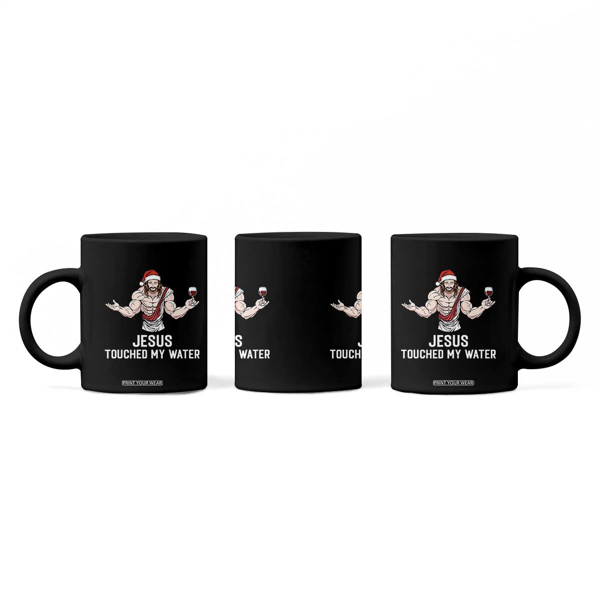 Funny Christmas Wine Coffee Mug Jesus Drank Wine TS14 Print Your Wear