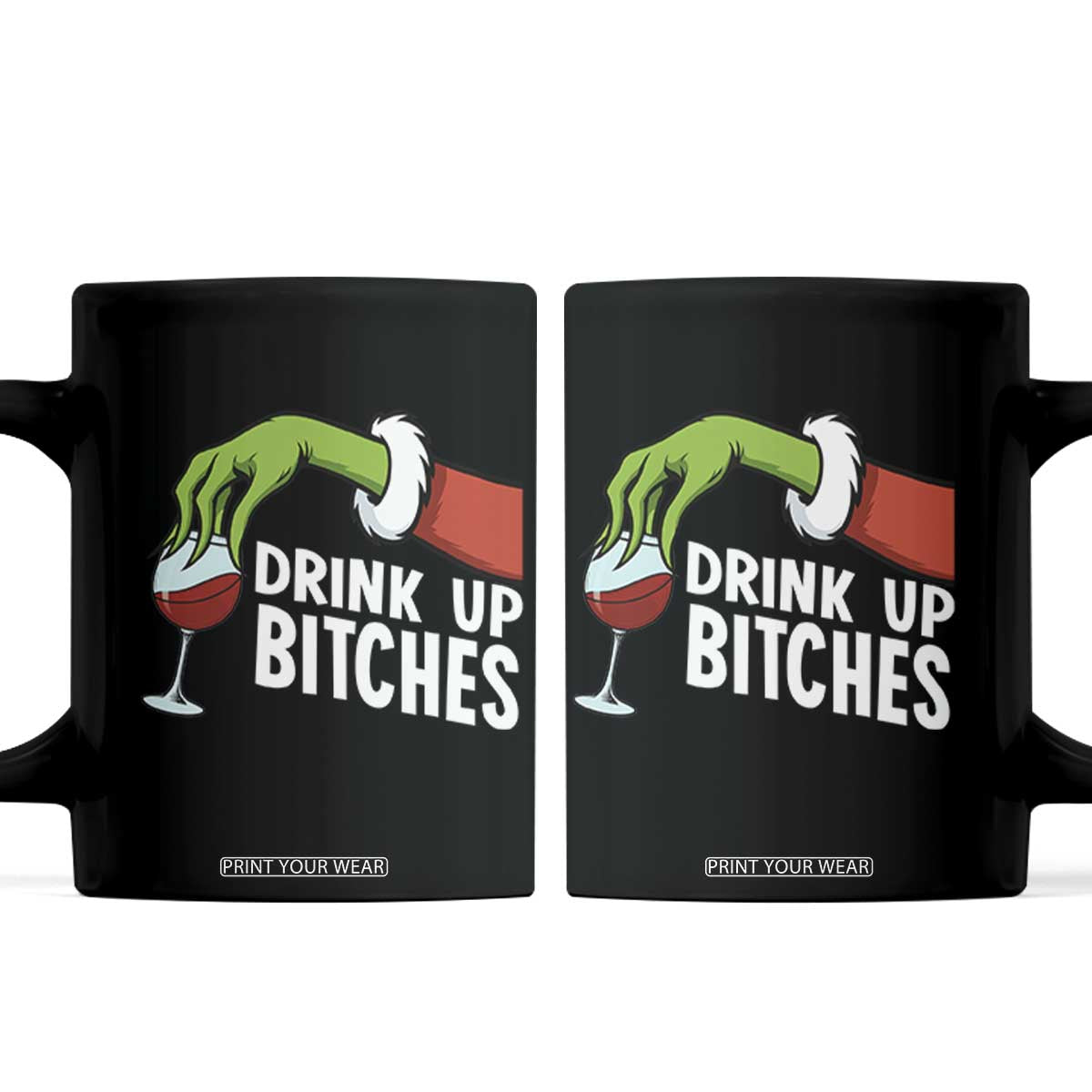 Funny Christmas Wine Coffee Mug Drink Up Bitches TS14 Black Print Your Wear