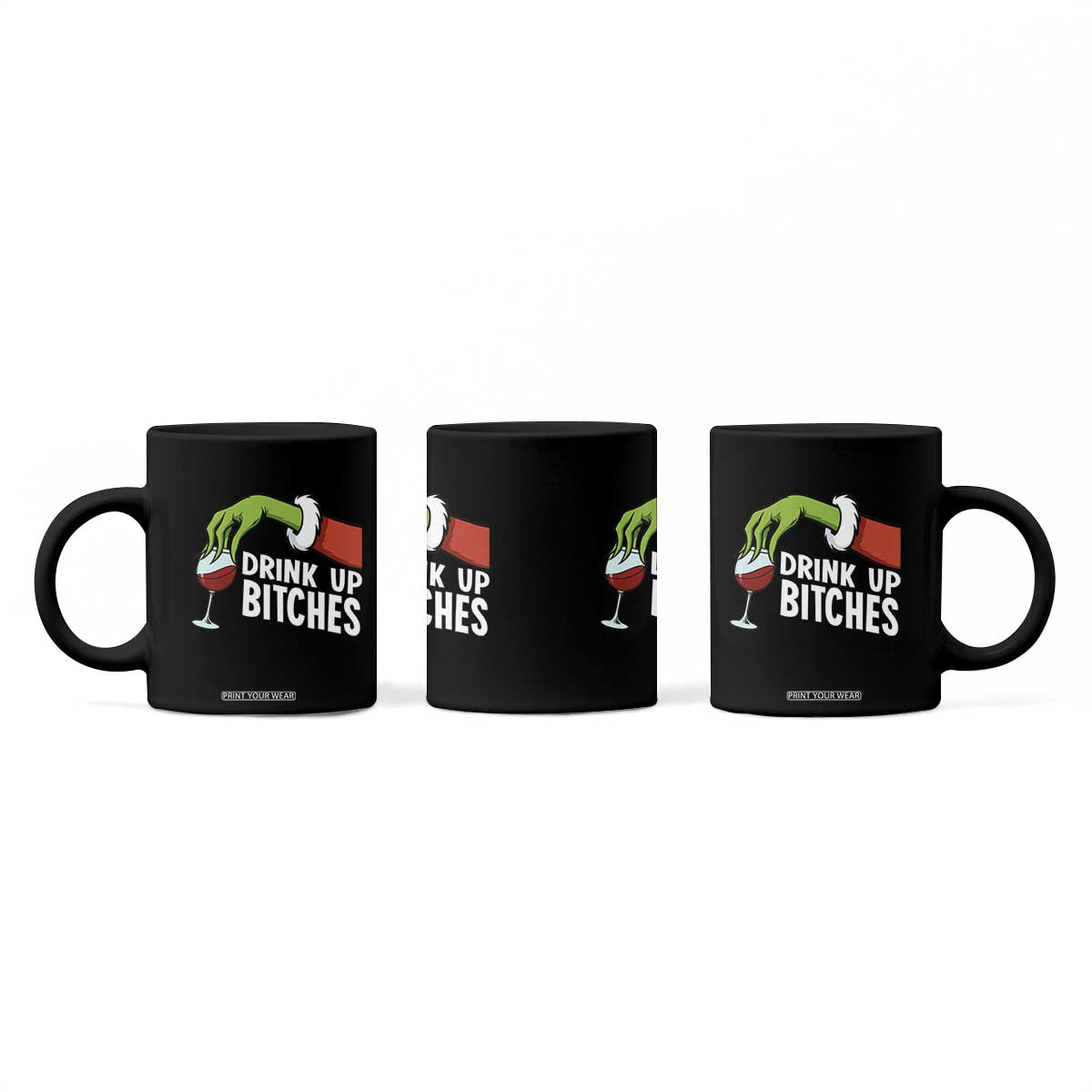Funny Christmas Wine Coffee Mug Drink Up Bitches TS14 Print Your Wear