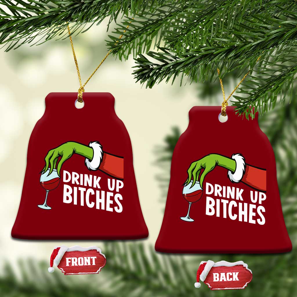 Funny Christmas Wine Ceramic Ornament Drink Up Bitches TS14 Print Your Wear