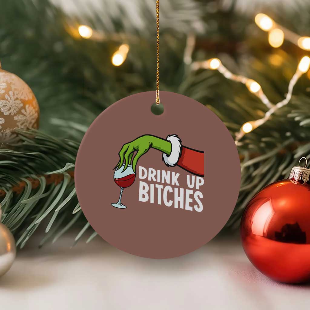 Funny Christmas Wine Ceramic Ornament Drink Up Bitches TS14 1pc Mocha Print Your Wear