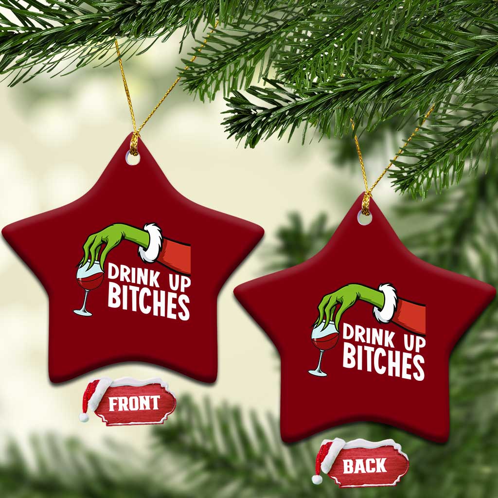 Funny Christmas Wine Ceramic Ornament Drink Up Bitches TS14 Print Your Wear