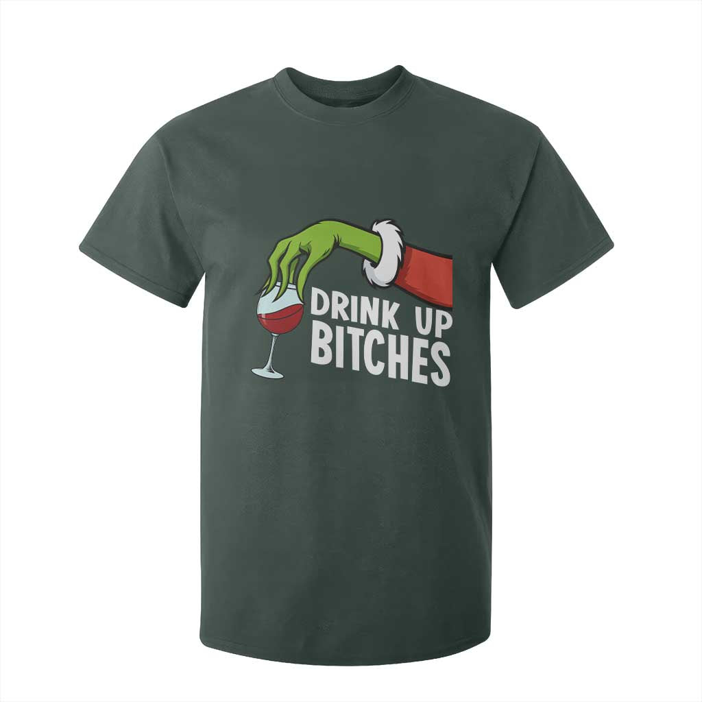 Funny Christmas Wine T Shirt For Kid Drink Up Bitches TS14 Dark Forest Green Print Your Wear