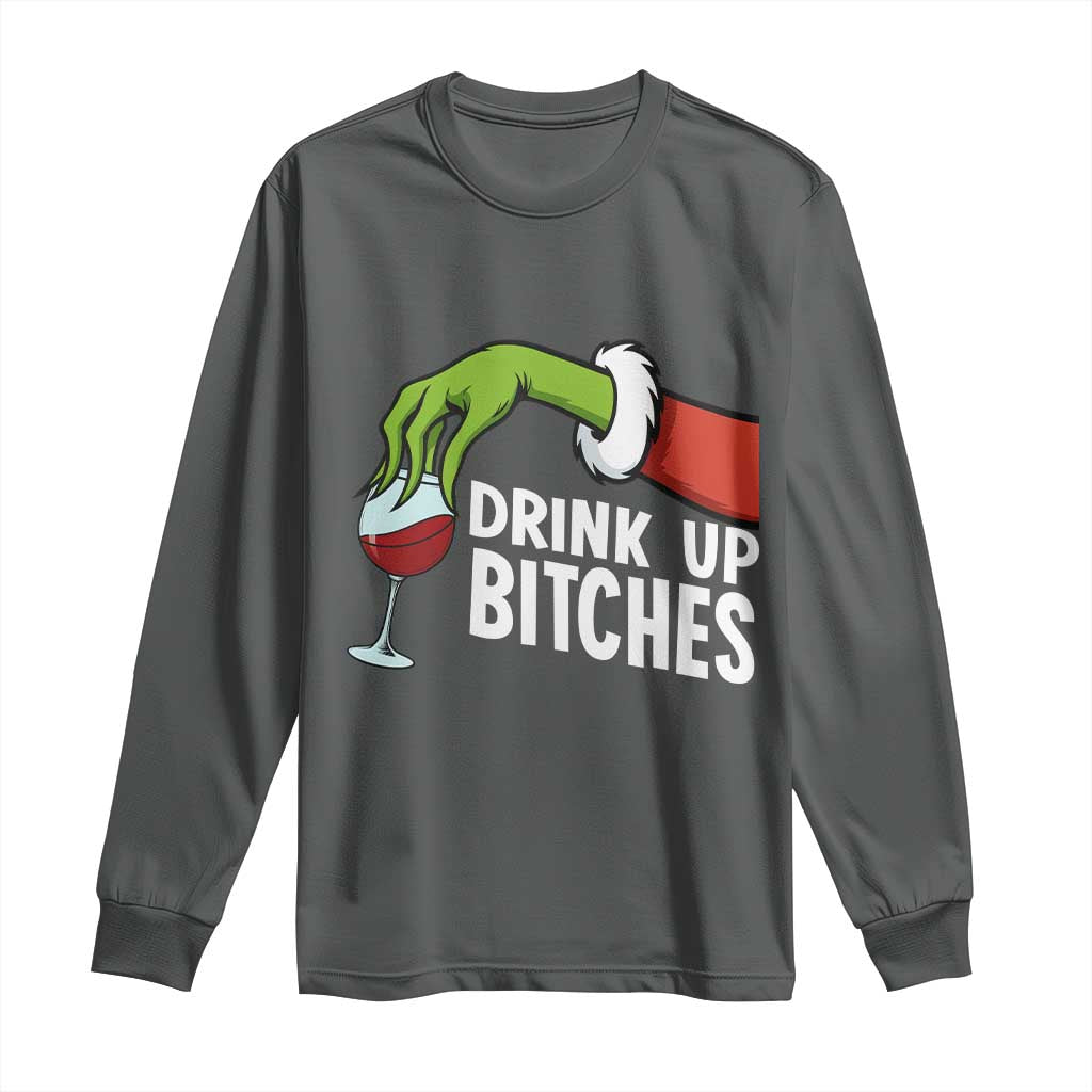 Funny Christmas Wine Long Sleeve Shirt Drink Up Bitches TS14 Dark Heather Print Your Wear