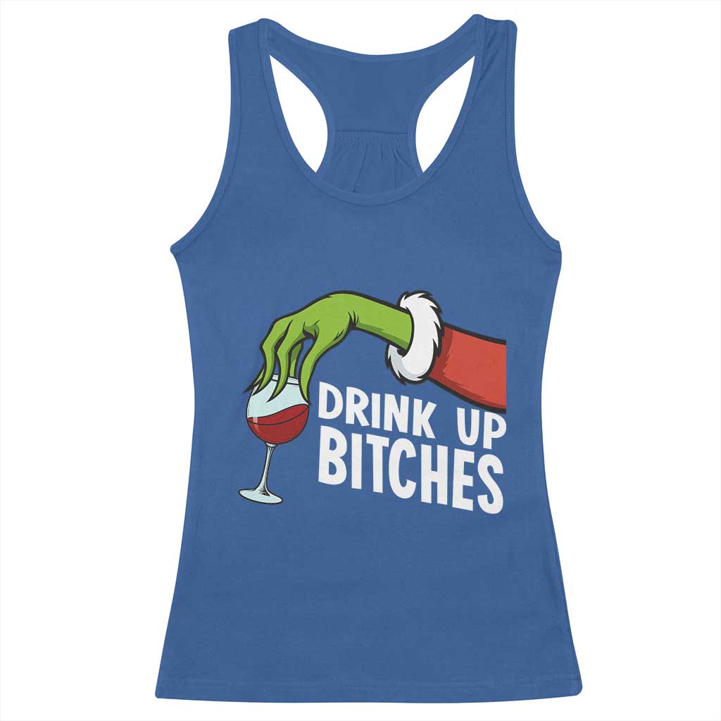 Funny Christmas Wine Racerback Tank Top Drink Up Bitches TS14 Royal Blue Print Your Wear