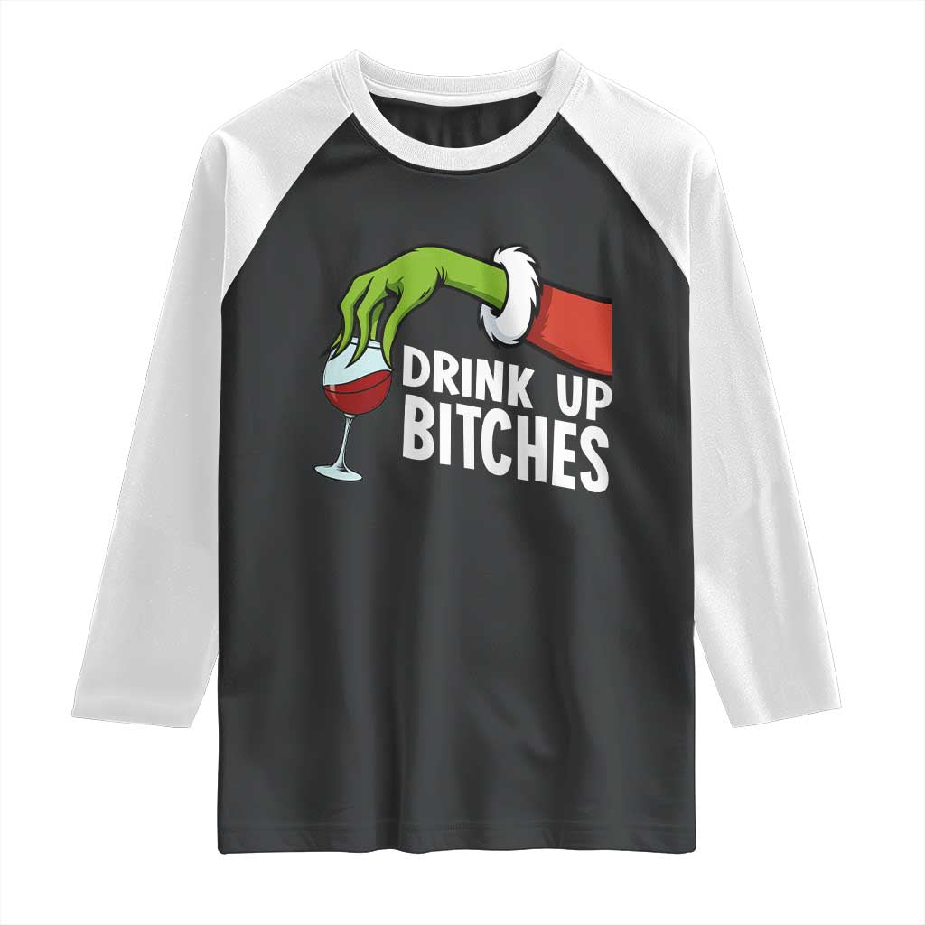 Funny Christmas Wine Raglan Shirt Drink Up Bitches TS14 Black White Print Your Wear