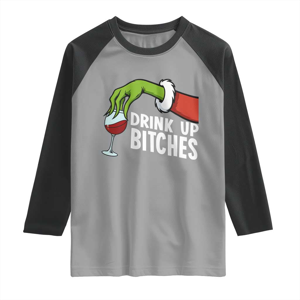 Funny Christmas Wine Raglan Shirt Drink Up Bitches TS14 Sport Gray Black Print Your Wear