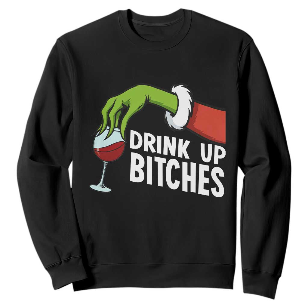 Funny Christmas Wine Sweatshirt Drink Up Bitches TS14 Black Print Your Wear