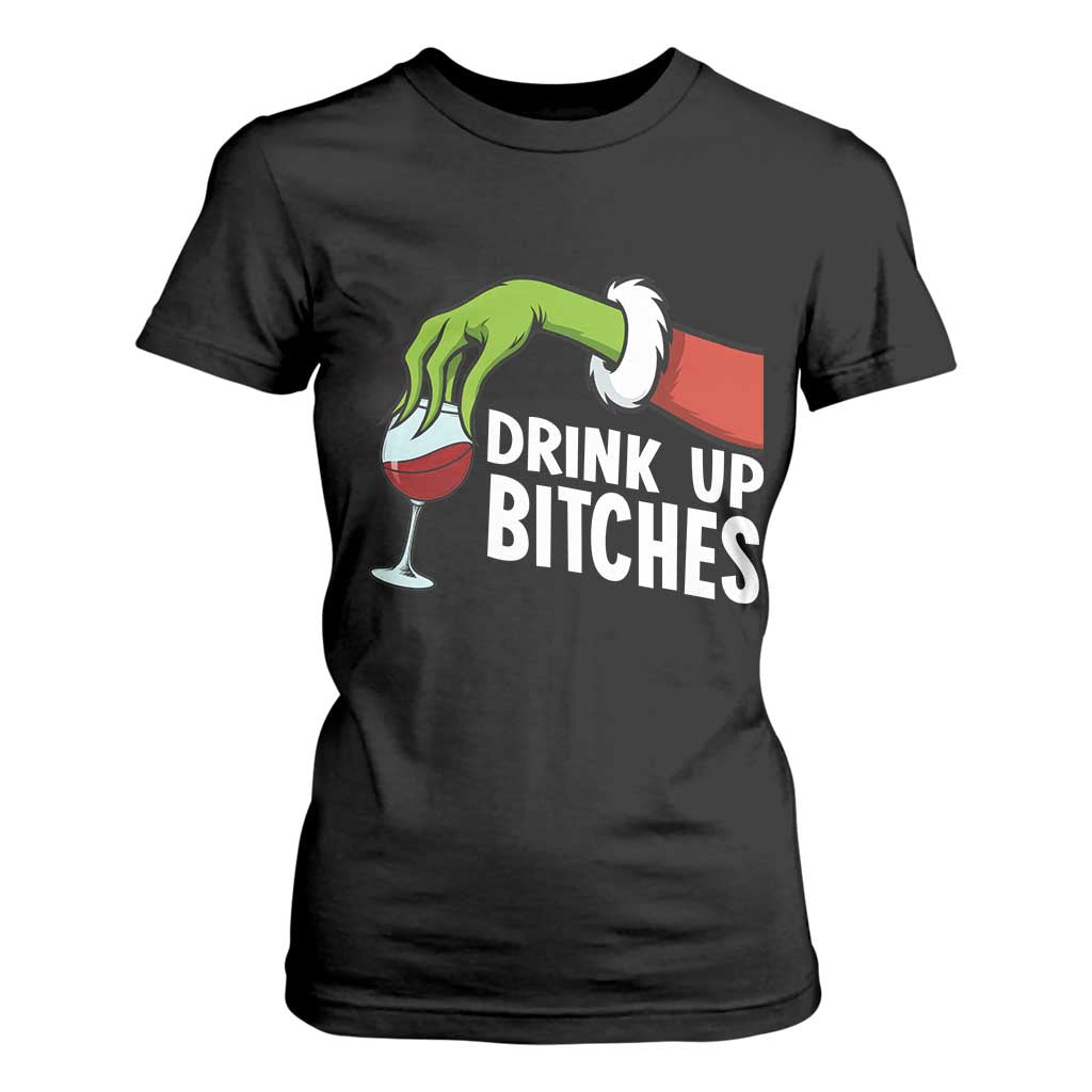 Funny Christmas Wine T Shirt For Women Drink Up Bitches TS14 Black Print Your Wear
