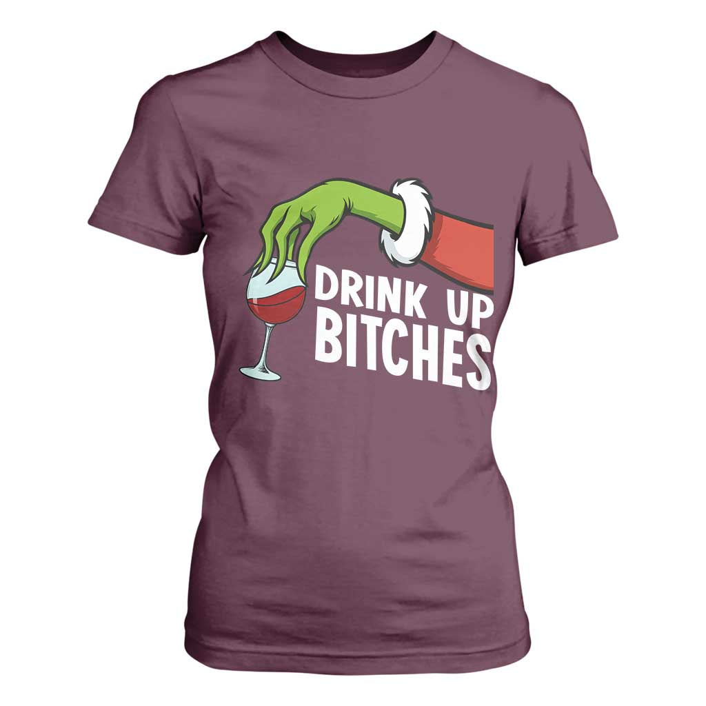 Funny Christmas Wine T Shirt For Women Drink Up Bitches TS14 Maroon Print Your Wear