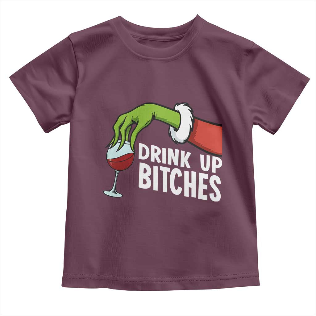 Funny Christmas Wine Toddler T Shirt Drink Up Bitches TS14 Maroon Print Your Wear