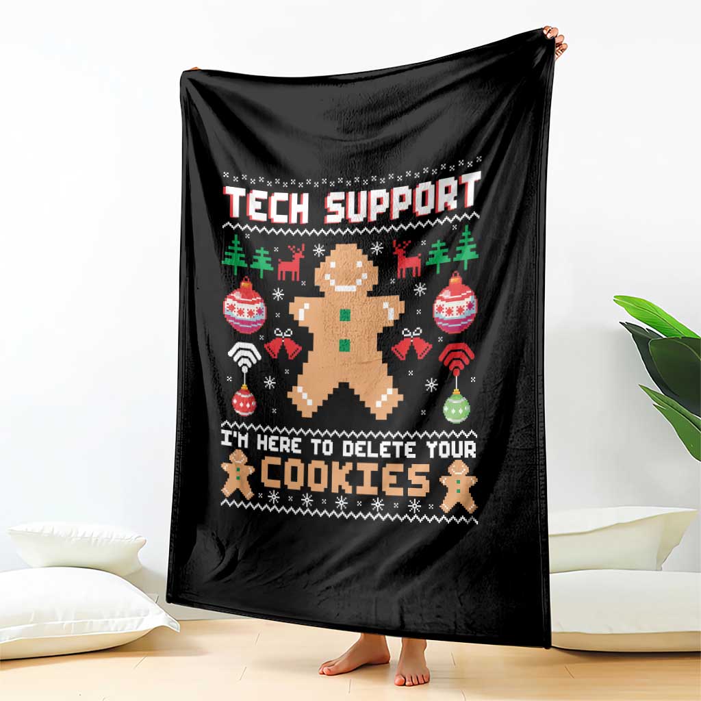 Tech Support Christmas Throw Blanket I Am Here To Delete Your Cookies TS14 Print Your Wear