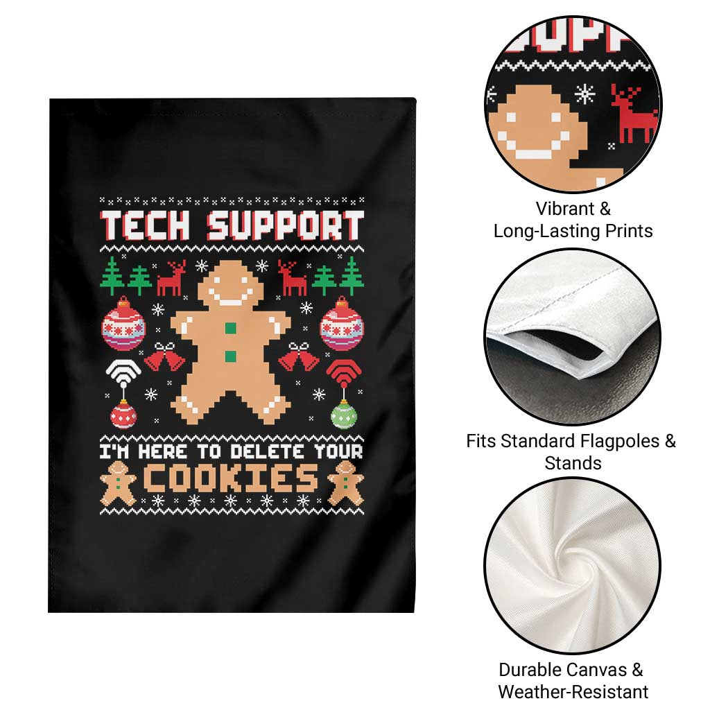 Tech Support Christmas Garden Flag I Am Here To Delete Your Cookies TS14 Print Your Wear