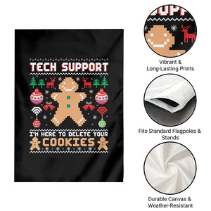 Tech Support Christmas Garden Flag I Am Here To Delete Your Cookies TS14 Print Your Wear