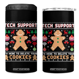 Tech Support Christmas 4 in 1 Can Cooler Tumbler I Am Here To Delete Your Cookies TS14 One Size: 16 oz Black Print Your Wear