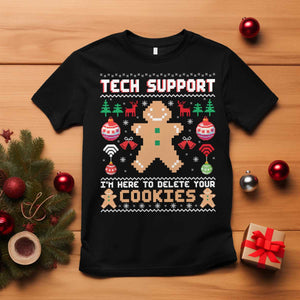 Tech Support Christmas T Shirt I Am Here To Delete Your Cookies TS14 Black Print Your Wear