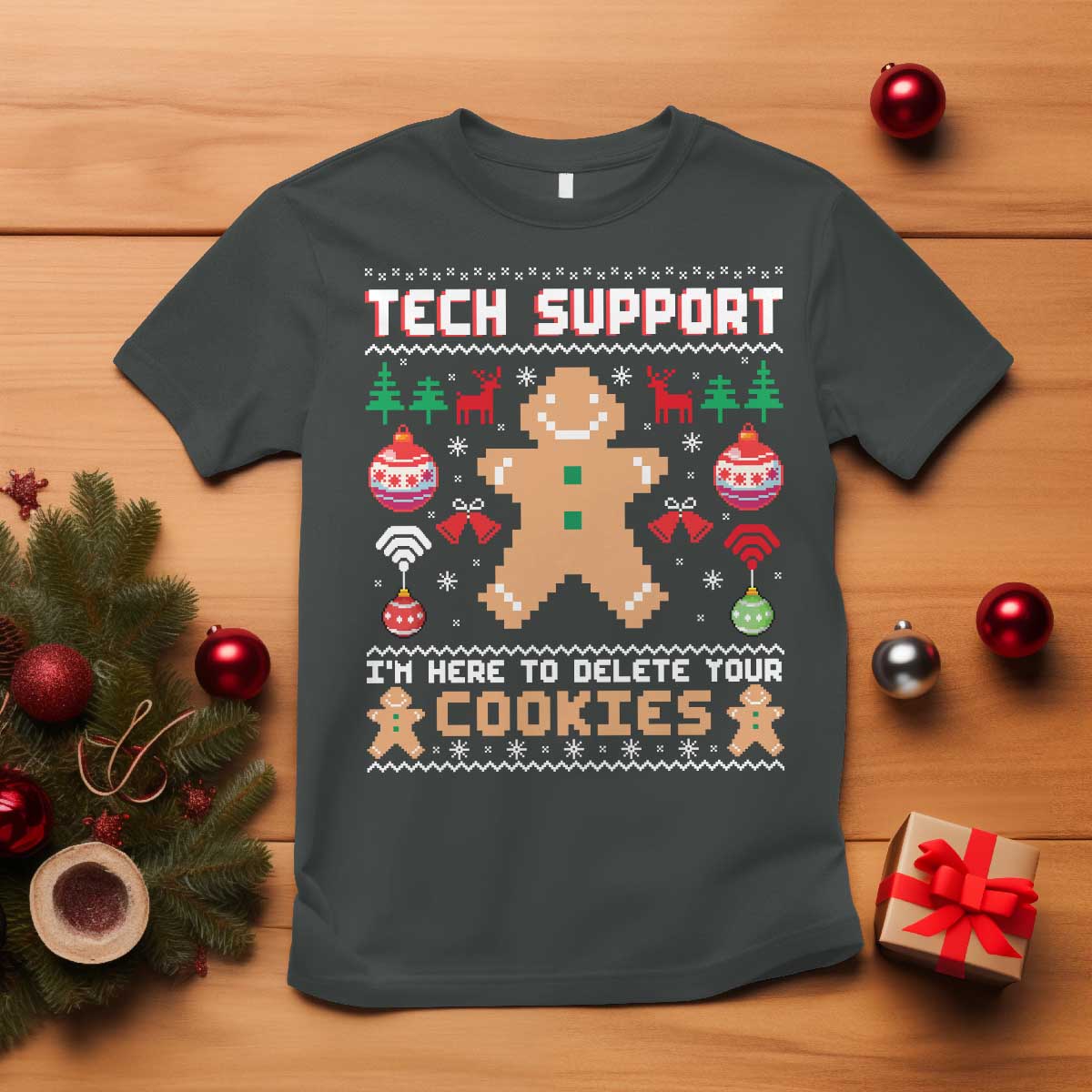 Tech Support Christmas T Shirt I Am Here To Delete Your Cookies TS14 Dark Heather Print Your Wear