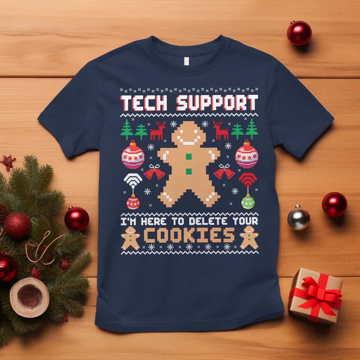 Tech Support Christmas T Shirt I Am Here To Delete Your Cookies TS14 Navy Print Your Wear