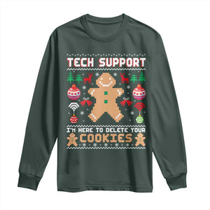 Tech Support Christmas Long Sleeve Shirt I Am Here To Delete Your Cookies TS14 Dark Forest Green Print Your Wear