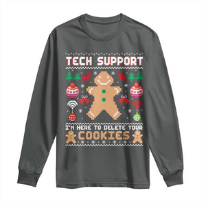 Tech Support Christmas Long Sleeve Shirt I Am Here To Delete Your Cookies TS14 Dark Heather Print Your Wear