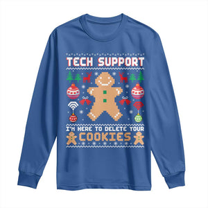 Tech Support Christmas Long Sleeve Shirt I Am Here To Delete Your Cookies TS14 Royal Blue Print Your Wear