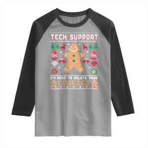 Tech Support Christmas Raglan Shirt I Am Here To Delete Your Cookies TS14 Sport Gray Black Print Your Wear