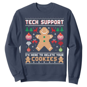 Tech Support Christmas Sweatshirt I Am Here To Delete Your Cookies TS14 Navy Print Your Wear