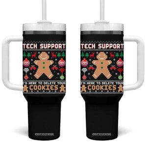 Tech Support Christmas Tumbler With Handle I Am Here To Delete Your Cookies TS14 One Size: 40 oz Black Print Your Wear