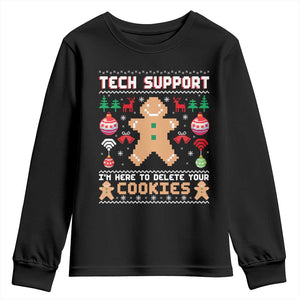 Tech Support Christmas Youth Sweatshirt I Am Here To Delete Your Cookies TS14 Black Print Your Wear