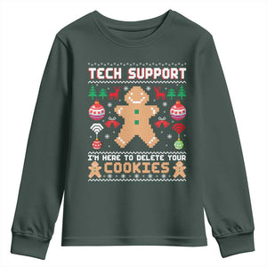Tech Support Christmas Youth Sweatshirt I Am Here To Delete Your Cookies TS14 Dark Forest Green Print Your Wear